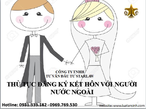 THỦ TỤC ĐĂNG KÝ KẾT HÔN VỚI NGƯỜI NƯỚC NGOÀI